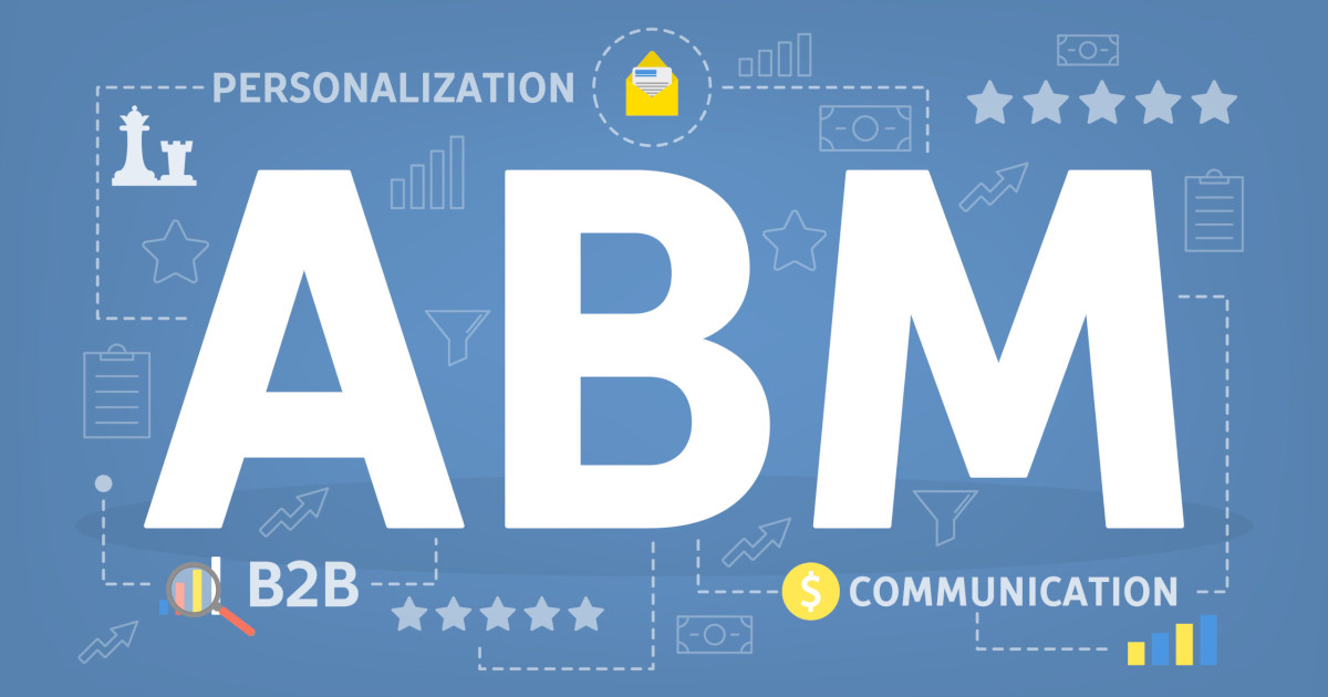 Why ABM is Pivotal to B2B Lead Generation and Long-Term Growth